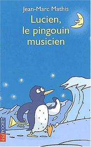 Cover of: Lucien le pingouin musicien