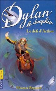 Cover of: Dylan le dauphin, tome 5 : Le Défi d'Arthur