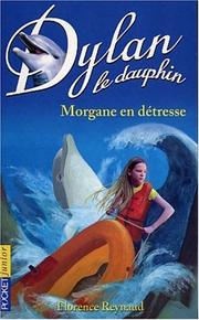 Cover of: Dylan le Dauphin, tome 6 : Le secret de Morgane