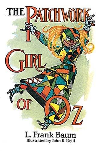 The  patchwork girl of Oz by L. Frank Baum