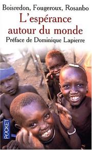 Cover of: L'Espérance autour du monde by Christian de Boisredon, Nicolas de Fougeroux, Loïc de Rosanbo, Dominique Lapierre