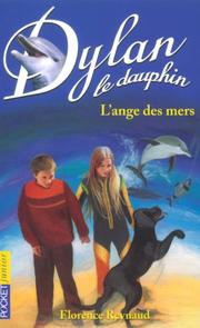 Cover of: Dylan le dauphin,tome 2 : L'Ange des mers