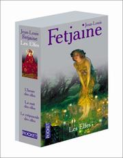 Cover of: La Trilogie des elfes by Jean-Louis Fetjaine