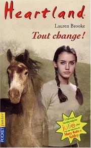 Cover of: Heartland le pays où l'amour des chevaux guérit toutes les blessures, tome 14  by Lauren Brooke