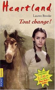 Cover of: Heartland le pays où l'amour des chevaux guérit toutes les blessures, tome 14  by Lauren Brooke, Lauren Brooke