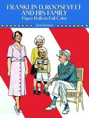 Franklin D. Roosevelt and His Family Paper Dolls in Full Color by Tom Tierney