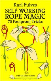 Cover of: Self-working rope magic by Karl Fulves