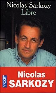 Cover of: Libre by Sarkozy