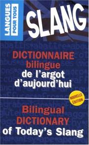 Cover of: Dictionnaire Bilingue De L'Argot D'Aujourd'Hui/Bilingual Dictionary of Today's Slang