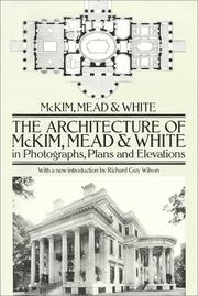 Cover of: The architecture of McKim, Mead & White in photographs, plans, and elevations