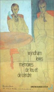 Mémoires de feu et de cendre by Wyndham Lewis, Gérard-Georges Lemaire