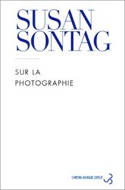 Cover of: Sur la photographie by Susan Sontag