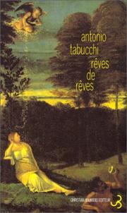 Cover of: Rêves de rêves by Antonio Tabucchi, Bernard Comment