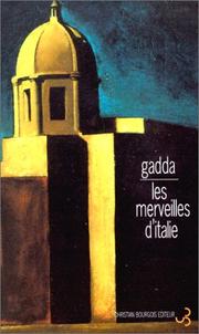 Cover of: Les merveilles d'Italie by Carlo Emilio Gadda
