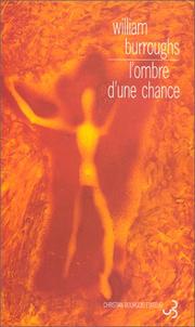 Cover of: L'Ombre d'une chance by William S. Burroughs, Sylvie Durastanti