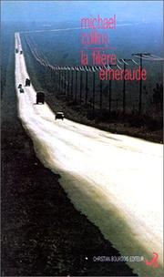 Cover of: La filière émeraude by Michaël Collins, Jean Guiloineau
