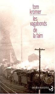 Cover of: Les vagabonds de la faim by Tom Kromer