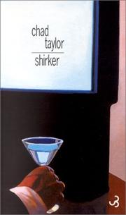 Cover of: Shirker by Chad Taylor, Anouk Neuhoff