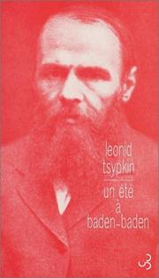 Cover of: Un été à Baden-Baden by Leonid T͡Sypkin, Susan Sontag, Bernadette du Crest