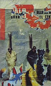 Cover of: Rebelles ! by Pino Cacucci, Benito Merlino