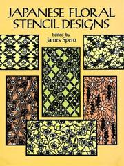Cover of: Japanese floral stencil designs by edited by James Spero.