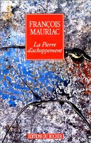 Cover of: La Pierre d'achoppement by François Mauriac