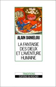 Cover of: La Fantaisie des dieux et l'aventure humaine