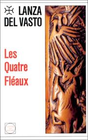 Les quatre fléaux by Lanza del Vasto