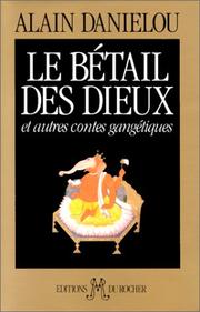 Cover of: Le Bétail des dieux et autres contes gangétiques