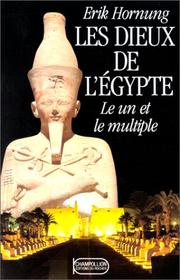 Cover of: Les Dieux de l'Egypte. Le Un et le Multiple