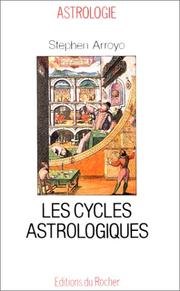 Cover of: Les cycles astrologiques de la vie et les thèmes comparés