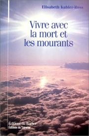 Cover of: Vivre avec la mort et les mourants