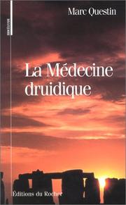 La Médecine druidique by Marc Questin