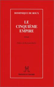 Cover of: Le cinquième empire by Dominique de Roux