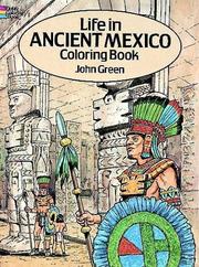 Cover of: Life in Ancient Mexico Coloring Book by John Green