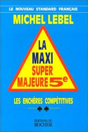 Cover of: La Maxi Super Majeure 5e. Les Enchères compétitives