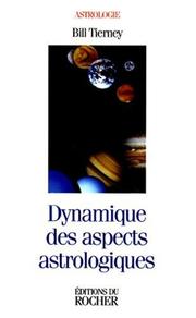 Cover of: Dynamique des aspects astrologiques