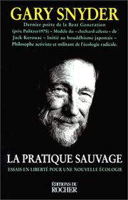Cover of: La Pratique sauvage  by Gary Snyder, Olivier Delbard