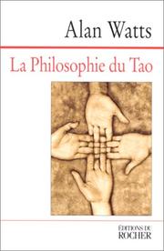 Cover of: La Philosophie du tao by Alan Watts, Alan Watts