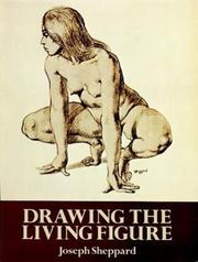 Cover of: Drawing the living figure