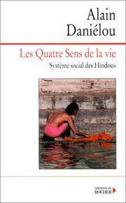 Cover of: Les quatre sens de la vie by A. Danielou
