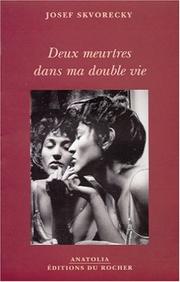 Cover of: Deux meurtres dans ma double vie by Josef Škvorecký