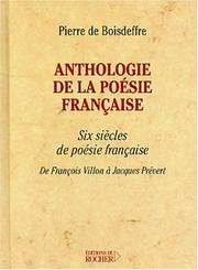 Cover of: Anthologie de la poésie française : Six siècles de poésie française