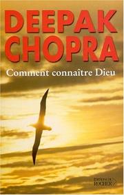 Cover of: Comment connaître Dieu by Deepak Chopra