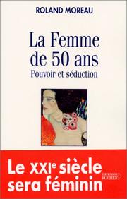 Cover of: La femme de 50 ans : pouvoir et séduction