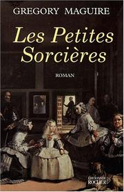 Cover of: Les petites sorcières by Gregory Maguire, Gregory Maguire