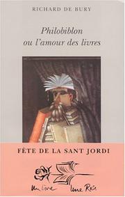 Cover of: Philobiblon, ou, L'amour des livres