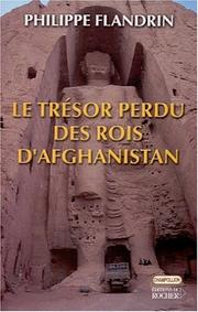 Cover of: Le trésor perdu des rois d'Afghanistan