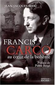 Cover of: Francis Carco : au coeur de la bohème