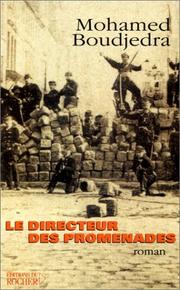 Cover of: Le Directeur Des Promenades: Roman